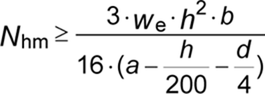 Titel: Formel zum Nachweis der Mindestauflast der Wände - Beschreibung: Nhm kleiner als drei mal We mal h hoch zwei mal b durch sechzehn mal Klammer auf a minus h durch 200 minus d durch 4 Klammer zu